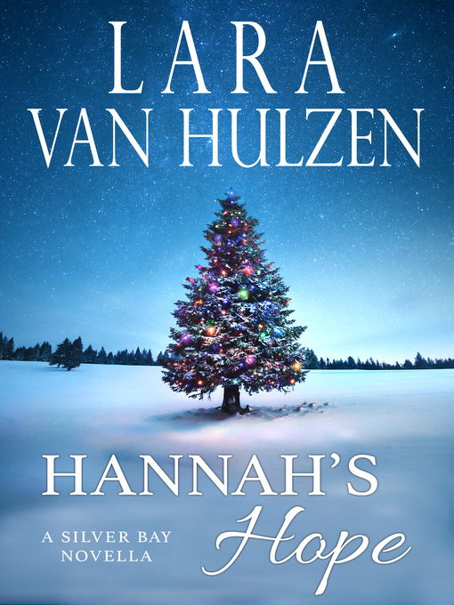 Title details for Hannah's Hope by Lara Van Hulzen - Available